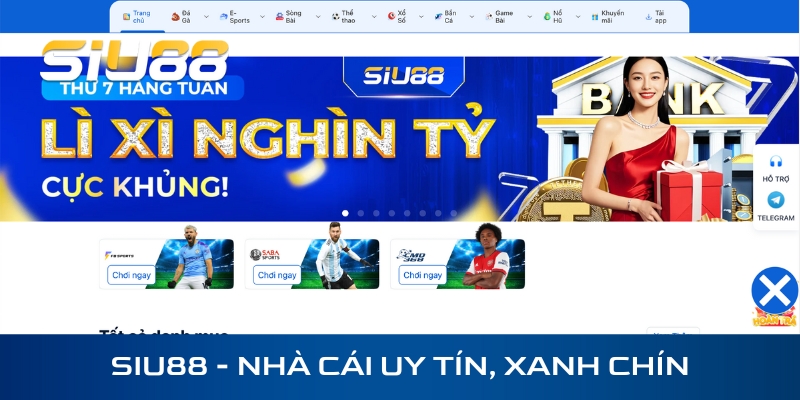 Siu88 là một trong những điểm đến uy tín, xanh chín